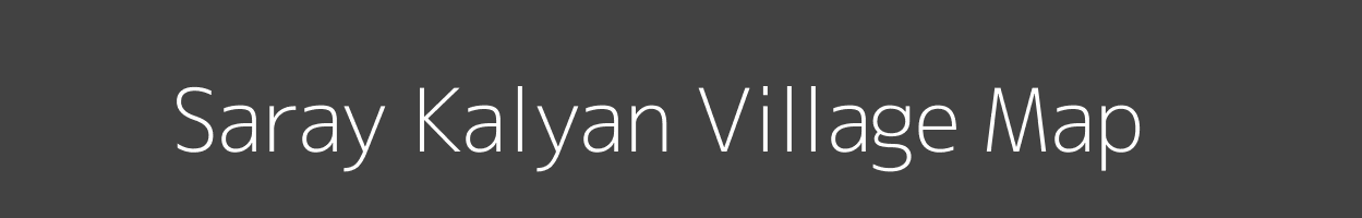 Map of Saray Kalyan Village in Uttar Pradesh Image