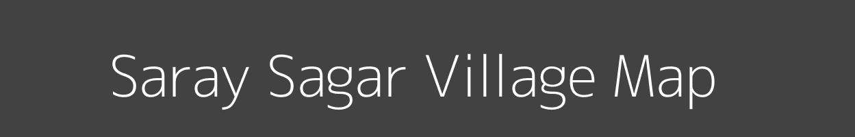 Map of Saray Sagar Village in Uttar Pradesh Image