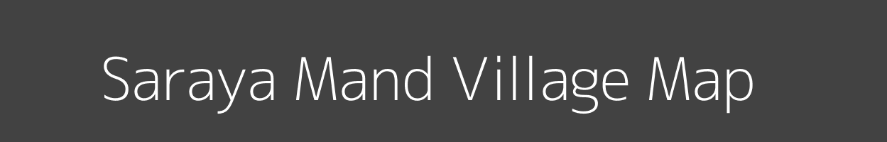 Map of Saraya Mand Village in Uttar Pradesh Image