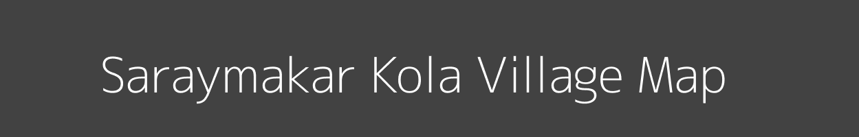 Map of Saraymakar Kola Village in Uttar Pradesh Image