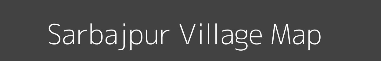 Map of Sarbajpur Village in Uttar Pradesh Image