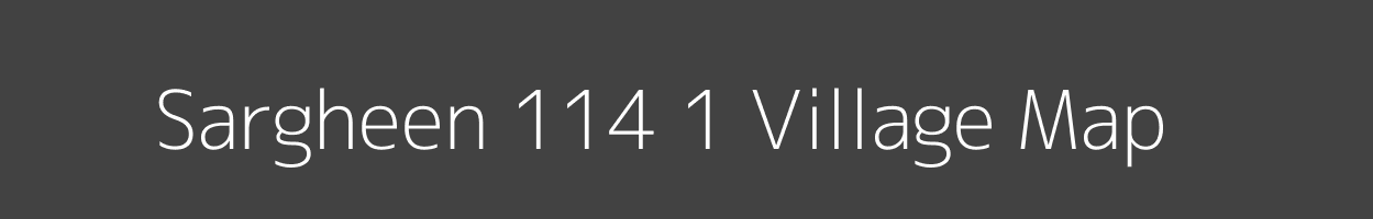 Map of Sargheen 114 1 Village in Himachal Pradesh Image