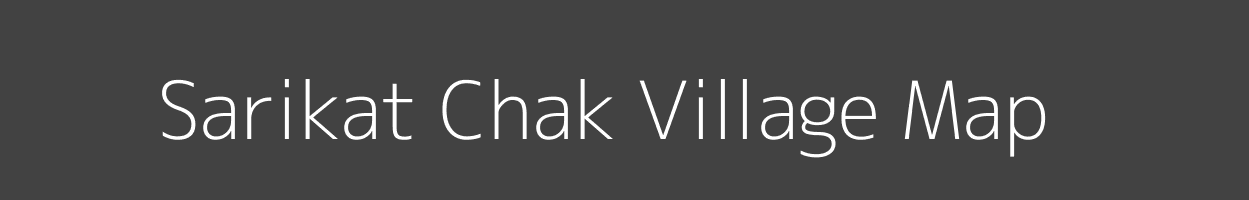 Map of Sarikat Chak Village in Uttar Pradesh Image