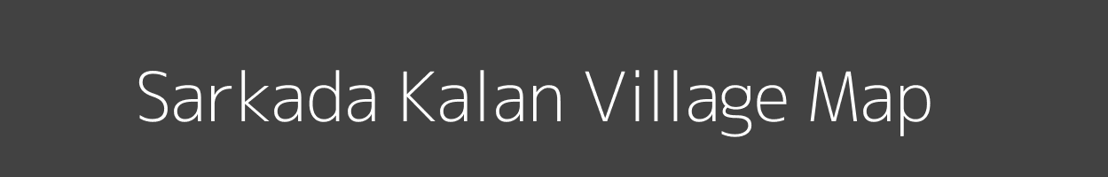 Map of Sarkada Kalan Village in Uttar Pradesh Image