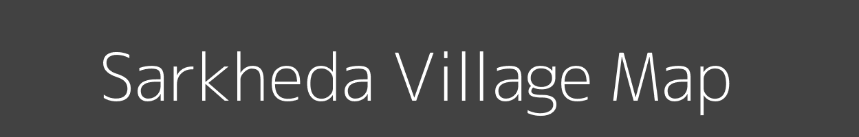 Map of Sarkheda Village in Madhya Pradesh Image