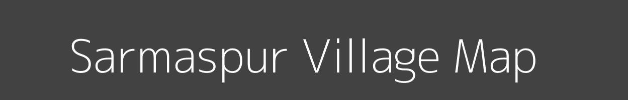 Map of Sarmaspur Village in Bihar Image