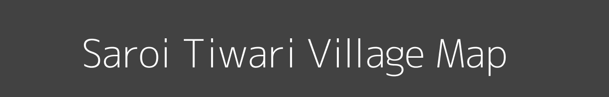 Map of Saroi Tiwari Village in Uttar Pradesh Image