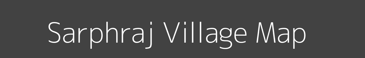 Map of Sarphraj Village in Madhya Pradesh Image