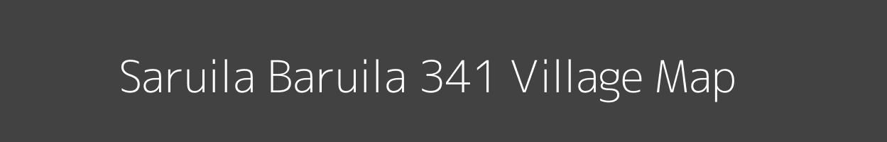 Map of Saruila Baruila 341 Village in Himachal Pradesh Image