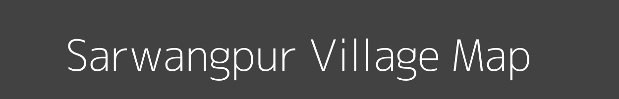 Map of Sarwangpur Village in Uttar Pradesh Image