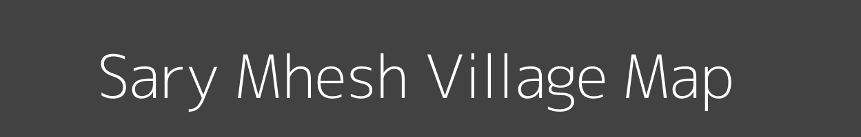 Map of Sary Mhesh Village in Uttar Pradesh Image