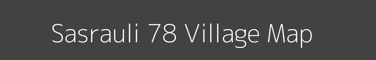 Map of Sasrauli 78 Village in Haryana Image
