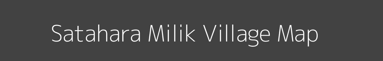 Map of Satahara Milik Village in Bihar Image