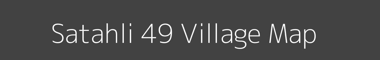 Map of Satahli 49 Village in Himachal Pradesh Image