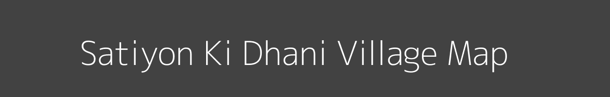 Map of Satiyon Ki Dhani Village in Rajasthan Image