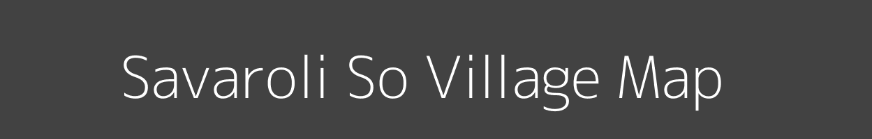 Map of Savaroli So Village in Maharashtra Image