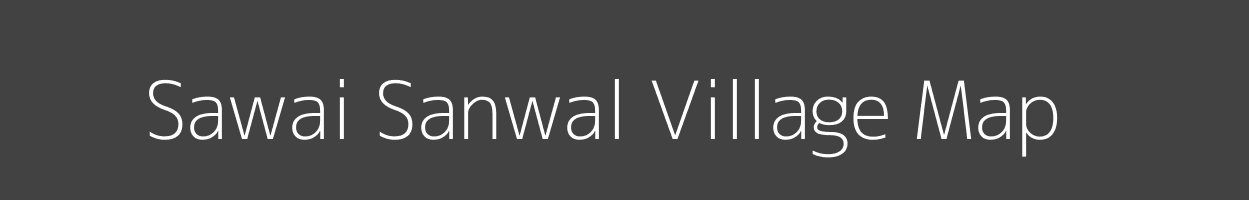 Map of Sawai Sanwal Village in Rajasthan Image