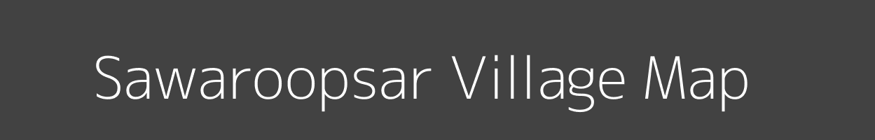 Map of Sawaroopsar Village in Rajasthan Image