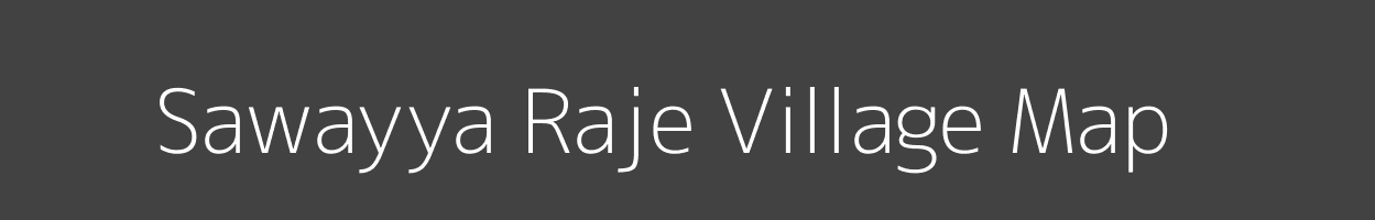 Map of Sawayya Raje Village in Uttar Pradesh Image