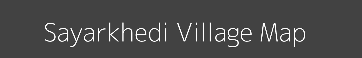 Map of Sayarkhedi Village in Madhya Pradesh Image