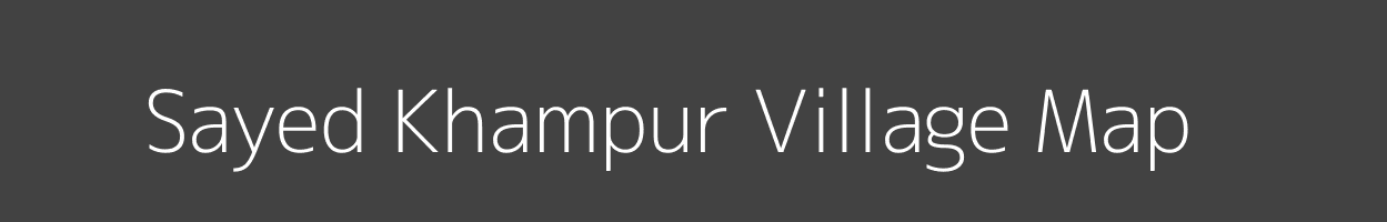 Map of Sayed Khampur Village in Uttar Pradesh Image