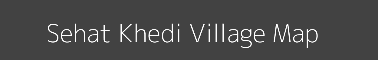 Map of Sehat Khedi Village in Madhya Pradesh Image