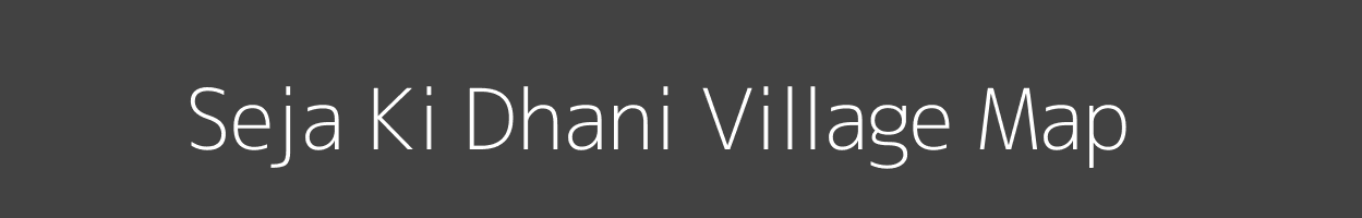 Map of Seja Ki Dhani Village in Rajasthan Image
