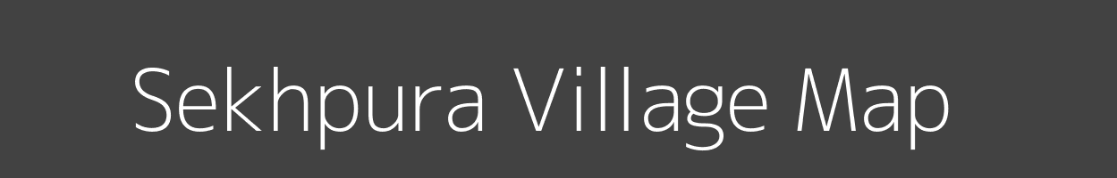 Map of Sekhpura Village in Bihar Image