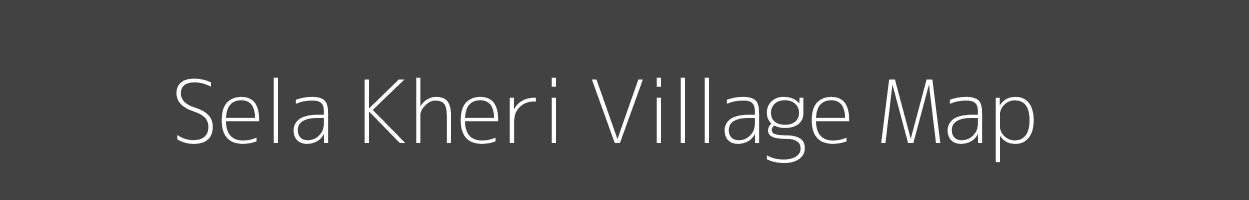 Map of Sela Kheri Village in Uttar Pradesh Image