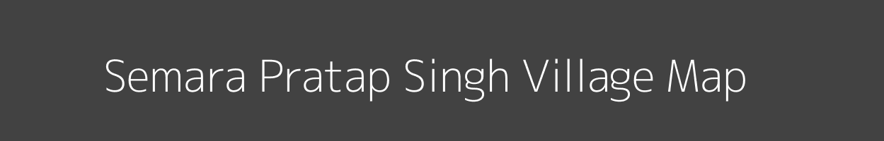 Map of Semara Pratap Singh Village in Uttar Pradesh Image