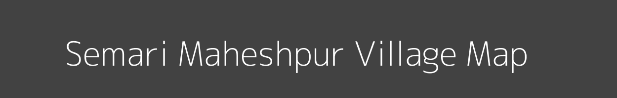 Map of Semari Maheshpur Village in Uttar Pradesh Image