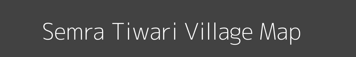 Map of Semra Tiwari Village in Uttar Pradesh Image