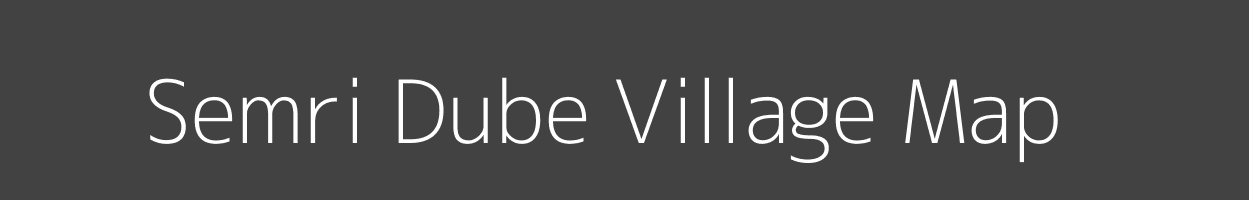 Map of Semri Dube Village in Madhya Pradesh Image