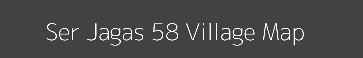 Map of Ser Jagas 58 Village in Himachal Pradesh Image