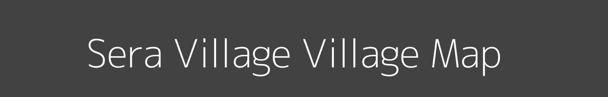 Map of Sera Village Village in Arunachal Pradesh Image