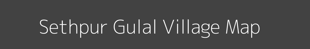 Map of Sethpur Gulal Village in Uttar Pradesh Image