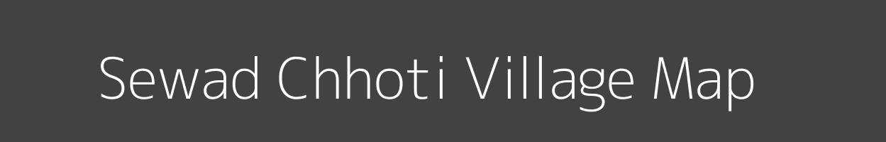 Map of Sewad Chhoti Village in Rajasthan Image