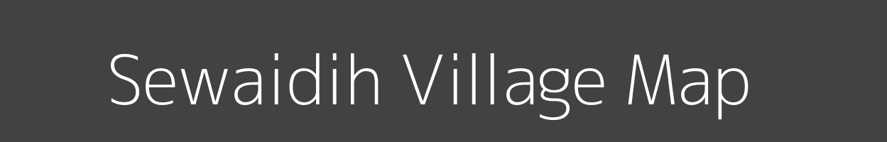 Map of Sewaidih Village in Bihar Image