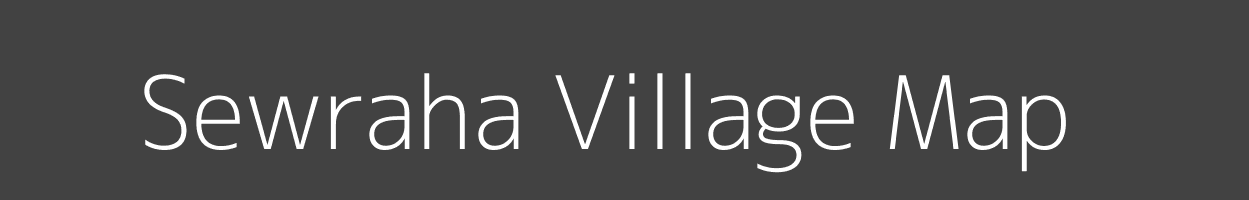 Map of Sewraha Village in Bihar Image