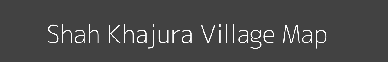 Map of Shah Khajura Village in Uttar Pradesh Image