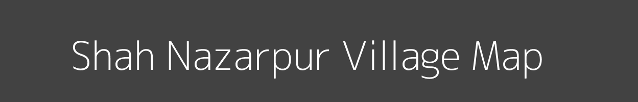 Map of Shah Nazarpur Village in Uttar Pradesh Image