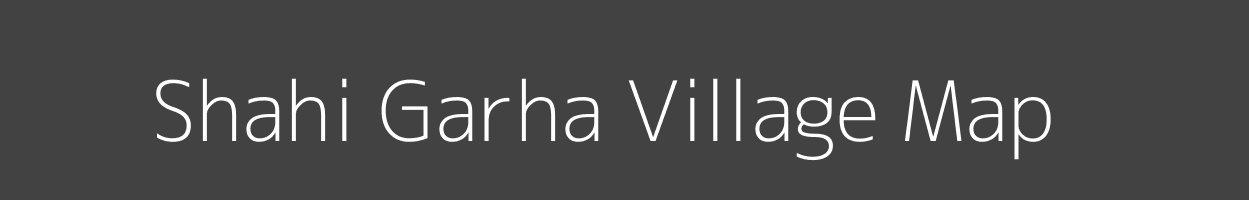 Map of Shahi Garha Village in Uttar Pradesh Image