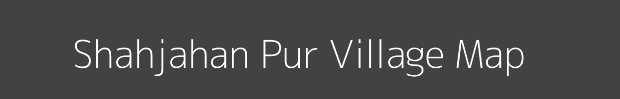 Map of Shahjahan Pur Village in Uttar Pradesh Image