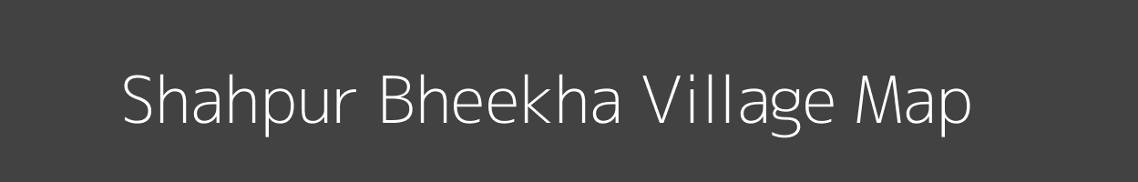 Map of Shahpur Bheekha Village in Uttar Pradesh Image