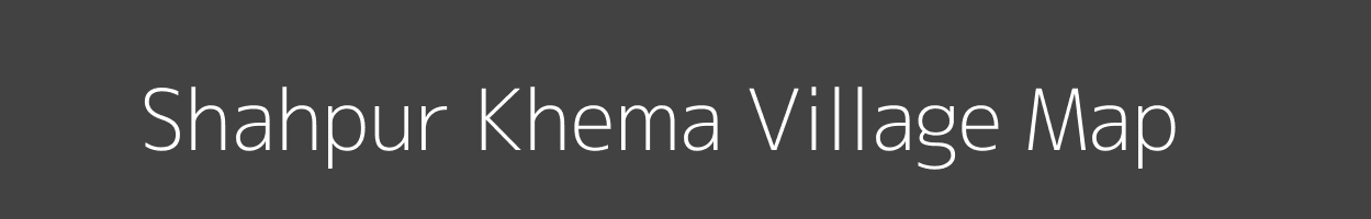 Map of Shahpur Khema Village in Uttar Pradesh Image