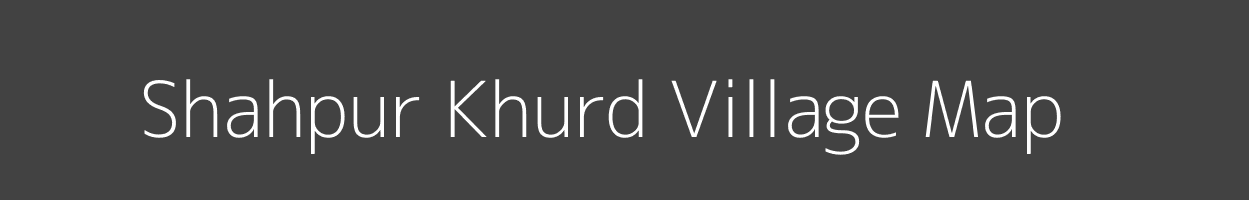 Map of Shahpur Khurd Village in Madhya Pradesh Image