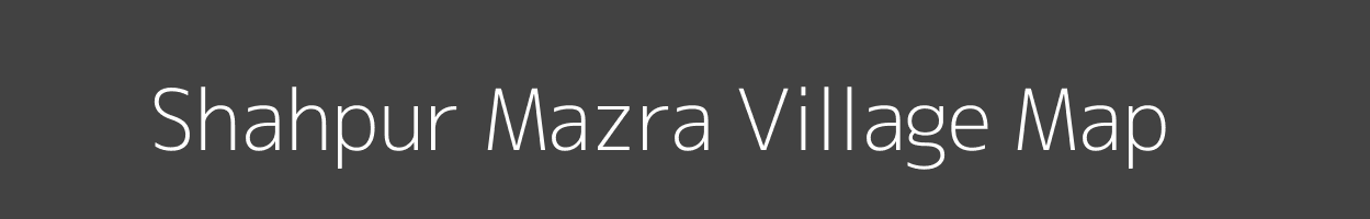 Map of Shahpur Mazra Village in Uttar Pradesh Image