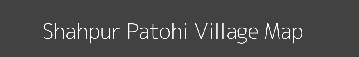 Map of Shahpur Patohi Village in Bihar Image