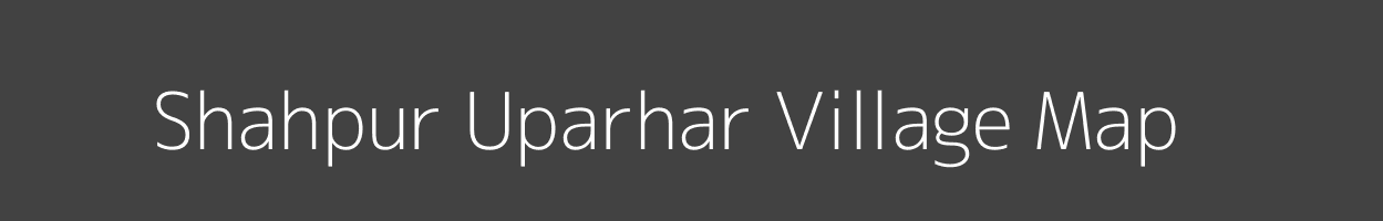 Map of Shahpur Uparhar Village in Uttar Pradesh Image