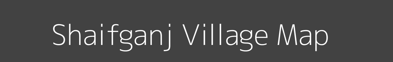 Map of Shaifganj Village in Bihar Image